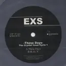 12inch Vinyl Single - Exs - These Days (The Crystal Issue Cycle 1)