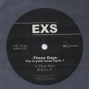 Exs - These Days (The Crystal Issue Cycle 1)