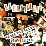 Exsonvaldes - There's No Place Like