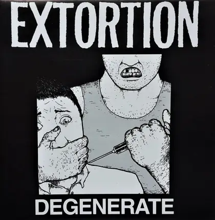 Extortion - Degenerate