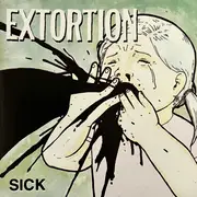 CD - Extortion - Sick