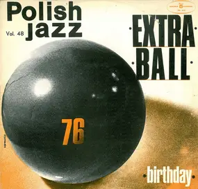 Extra Ball - Birthday