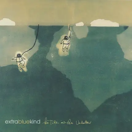 Extra Blue Kind - The Tide And The Undertow