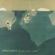 CD - Extra Blue Kind - The Tide And The Undertow