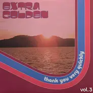 Extra Golden - Thank You Very Quickly