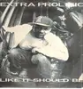 LP - Extra Prolific - Like It Should Be