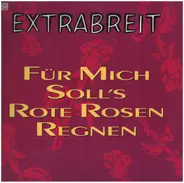 Extrabreit Mit Hildegard Knef - Für Mich Soll's Rote Rosen Regnen