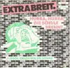 7'' - Extrabreit - Hurra, Hurra, Die Schule Brennt