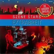 Extrabreit - Szene Stars (Die Grossen Erfolge)