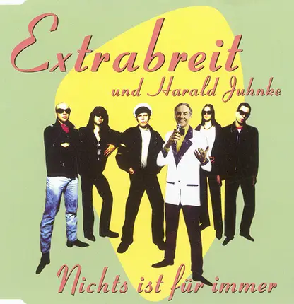 Extrabreit und Harald Juhnke - Nichts Ist für Immer