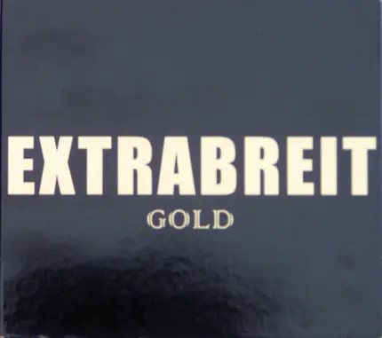 Extrabreit - Gold