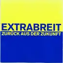 CD - Extrabreit - Zurück Aus Der Zukunft