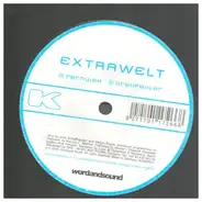 Extrawelt - Fernweh / Drehfehler