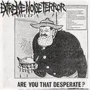 7inch Vinyl Single - Extreme Noise Terror - Are You That Desperate? (Live EP) - Dark Brown Vinyl