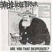 7inch Vinyl Single - Extreme Noise Terror - Are You That Desperate? (Live EP) - Dark Brown Vinyl