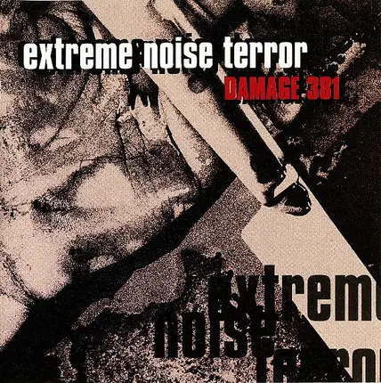 Extreme Noise Terror - Damage 381