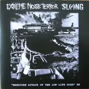 7inch Vinyl Single - Extreme Noise Terror / Slang - Hardcore Attack Of The Low Life Dogs EP - Black Vinyl