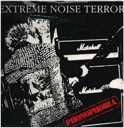 Extreme Noise Terror - Phonophobia