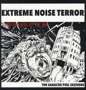 Extreme Noise Terror - The Earache Peel Sessions