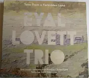 Double CD - Eyal Lovett Trio - Tales From A Forbidden Land - Digipak