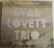 Eyal Lovett Trio - Tales From A Forbidden Land