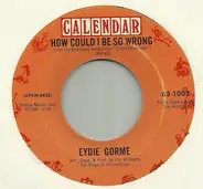 Eydie Gormé - How Could I Be Wrong / He Needs Me Now