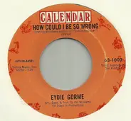 Eydie Gormé - How Could I Be Wrong / He Needs Me Now