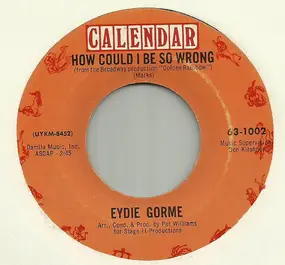 Eydie Gorme - How Could I Be Wrong / He Needs Me Now