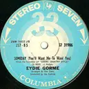 7inch Vinyl Single - Eydie Gormé - Someday (You'll Want Me To Want You)