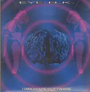 Eye B.K. - Hardware/Software
