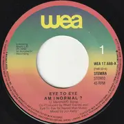 7inch Vinyl Single - Eye To Eye - Am I Normal?