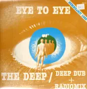 Eye to Eye - The Deep