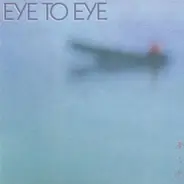 Eye To Eye - Eye to Eye