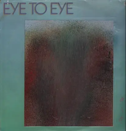 Eye To Eye - Eye to Eye
