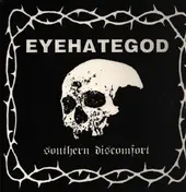 Eyehategod - Southern Discomfort