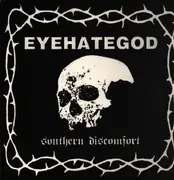 LP - EyeHateGod - Southern Discomfort - 180 g