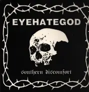 EyeHateGod - Southern Discomfort