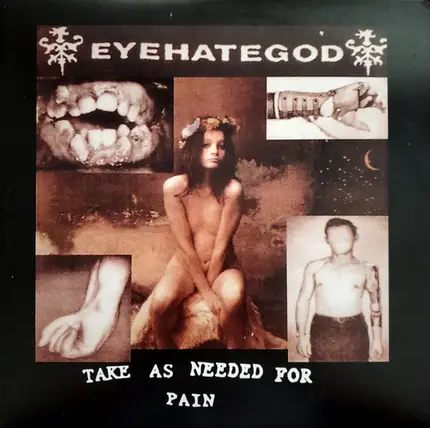 EyeHateGod - Take as Needed for Pain