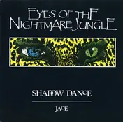 Eyes Of The Nightmare Jungle - Shadow Dance