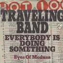 7'' - Eyes Of Medusa - Traveling Band