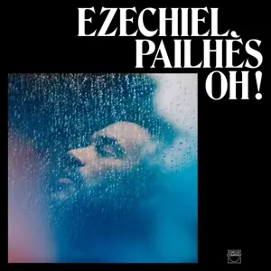 Ezechiel Pailhes - Oh !