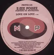 12'' - E-Zee Possee Featuring Dr. Mouthquake - Love On Love