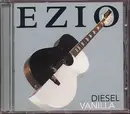 CD - Ezio - Diesel Vanilla