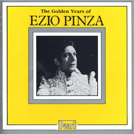Ezio Pinza - The Golden Years Of