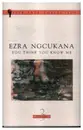 MC - Ezra Ngcukana - You Think You Know Me
