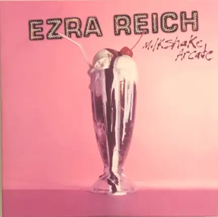 Ezra Reich - Milkshake Arcade