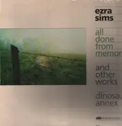 Ezra Sims - All Done From Memory