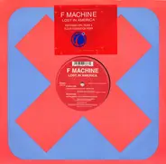 F Machine - Lost In America