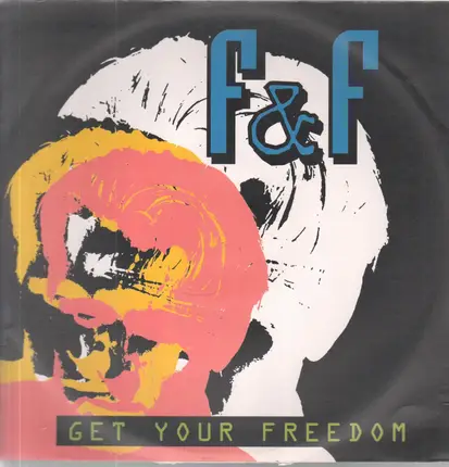 F & F - Get Your Freedom