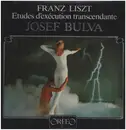 LP - F. Liszt / Josef Bulva - Etudes D'execution Transcendante